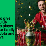 Chelsea to give share of Club World Cup player bonuses to family of Diogo Jota, Andre Silva